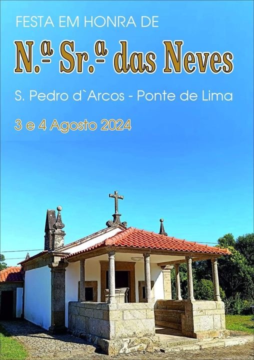 Cartaz FESTA EM HONRA DE NOSSA SENHORA DAS NEVES 2024 - Ponte de Lima
