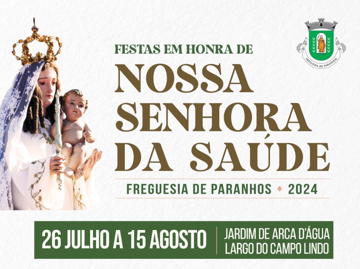 Cartaz Festas em Honra de Nossa Senhora da Saúde 2024 - Paranhos