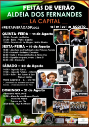 Cartaz Festas de Verão  LA CAPITAL Aldeia dos Fernandes 2022