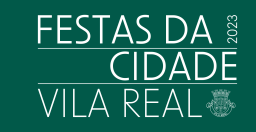 Cartaz FESTAS DA CIDADE 2023 - Vila Real
