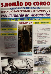 Cartaz Festa em honra de Frei Bernardo de Vasconcelos 2023 - São Romão do Corgo
