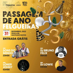 Cartaz Passagem de Ano 2023 - Felgueiras