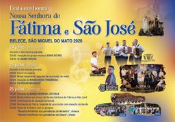 Cartaz Festa em Honra de Nossa Senhora de Fátima e São José 2026 - São Miguel do Mato
