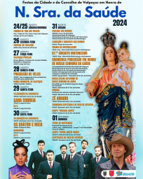 Cartaz Festas da Cidade e do Concelho em Honra de Nossa Senhora da Saude 2024 - Valpaços