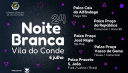 Cartaz Noite Branca 2024 - Vila do Conde
