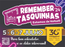Cartaz Remember Tasquinhas 2024 - Sobral do Parelhão